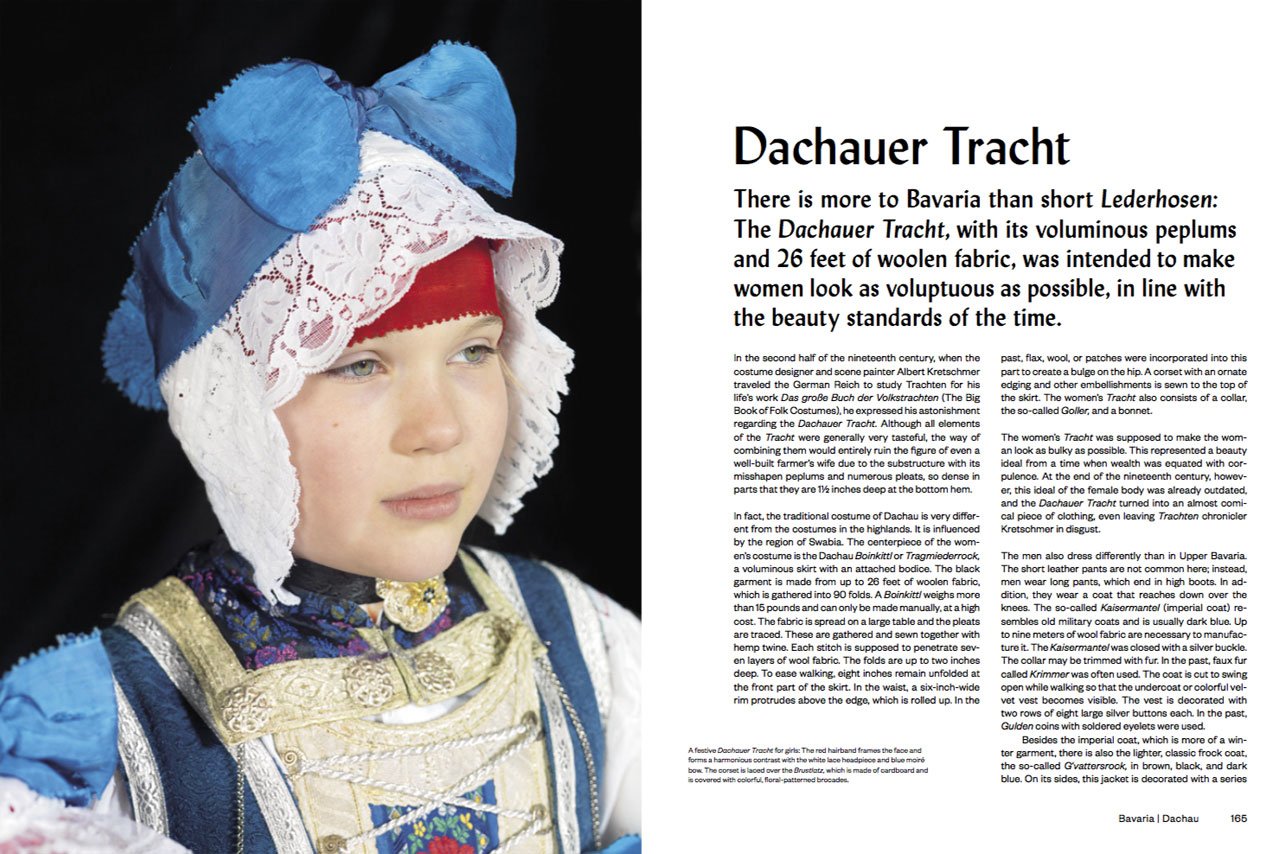 Dachauer Tracht
Bavaria, Dachau
Photo by Gregor Hohenberg
from 'Traditional Couture'
© Gestalten 2015.