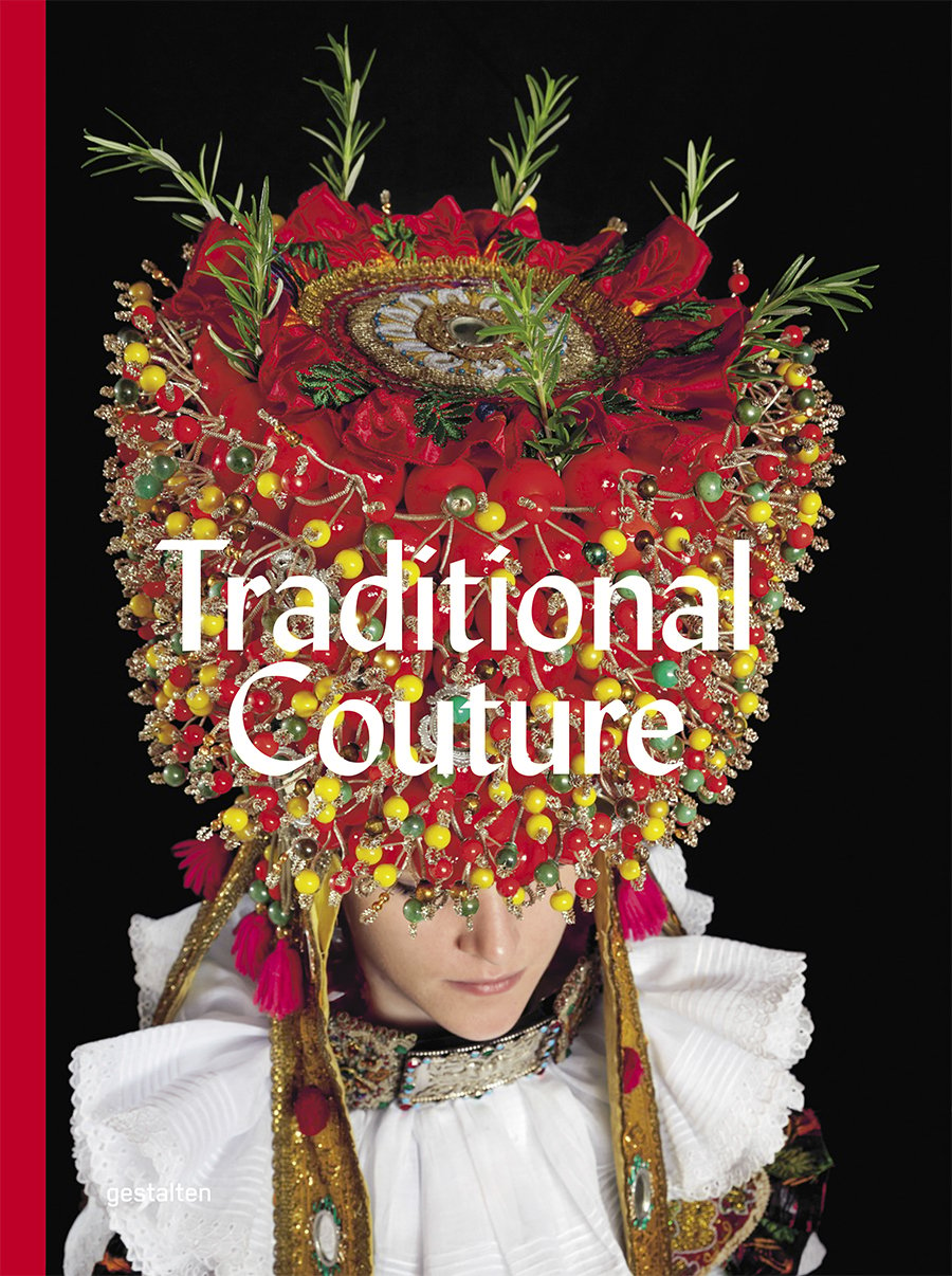 'Traditional Couture'
Book Cover
© Gestalten 2015.