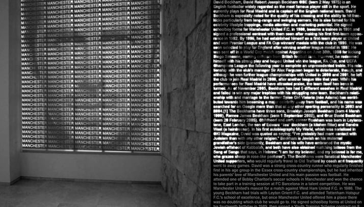 left: Manchester / 2004 Textportrait: David Beckham ,  Installation view: Manchester Arts Center      Digitalprint on canvas photo © by Ann Anderson